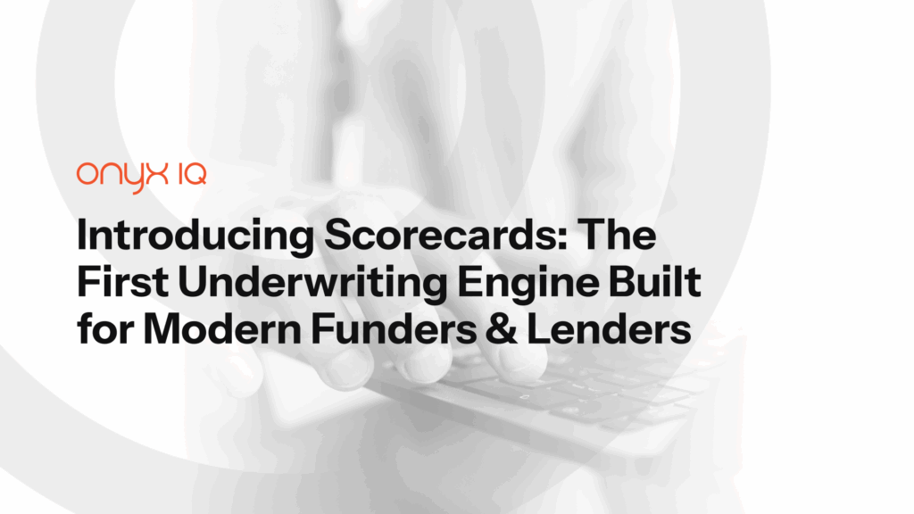Discover Onyx IQ Scorecards, the nno-code automated underwriting software for lenders